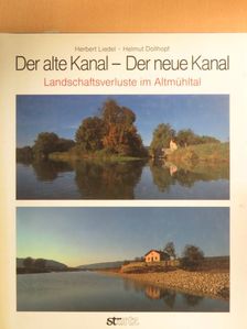Kurt Endres - Der alte Kanal — Der neue Kanal [antikvár]