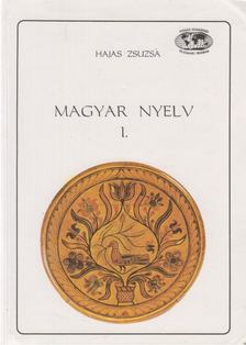 HAJAS ZSUZSA - Magyar nyelv 1. [antikvár]