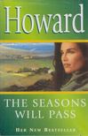 Howard, Audrey - The Seasons Will Pass [antikvár]