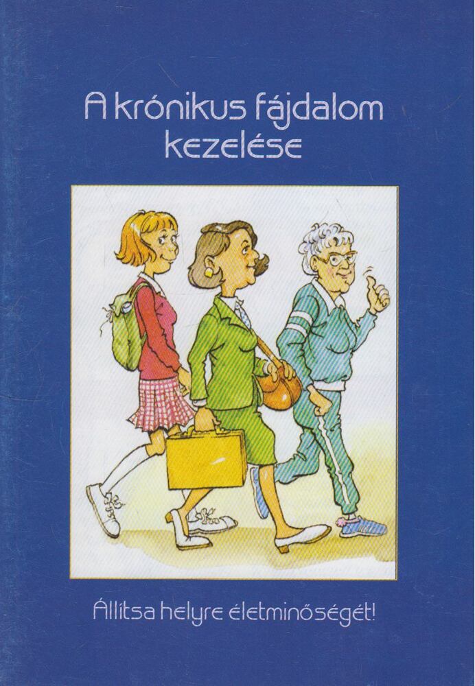 A krónikus fájdalom kezelése [antikvár]