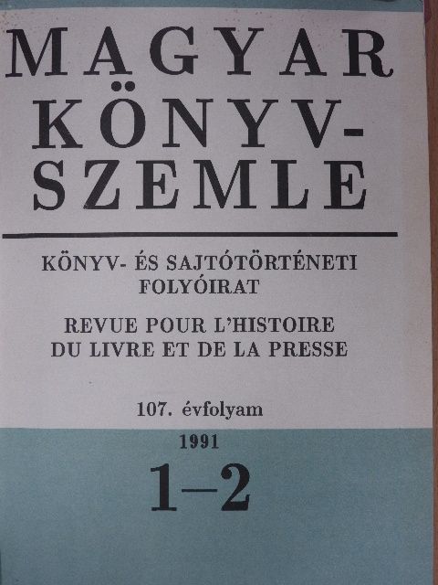 Batári Gyula - Magyar Könyvszemle 1991-1992/1-4. [antikvár]