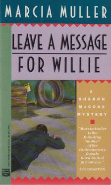 Marcia Muller - Leave a Message for Willie [antikvár]