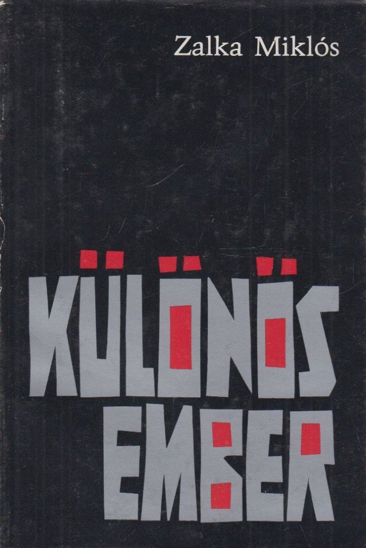 ZALKA MIKLÓS - Különös ember [antikvár]