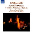 SARASATE - SPANISH DANCES, SERENATA ANDALUZA, BALADA CD TIANWA YANG, HADULLA