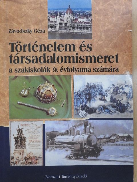 Závodszky Géza - Történelem és társadalomismeret 9. [antikvár]