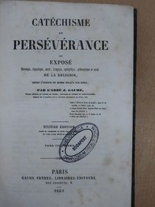 J. Gaume - Catéchisme de Persévérance V. [antikvár]