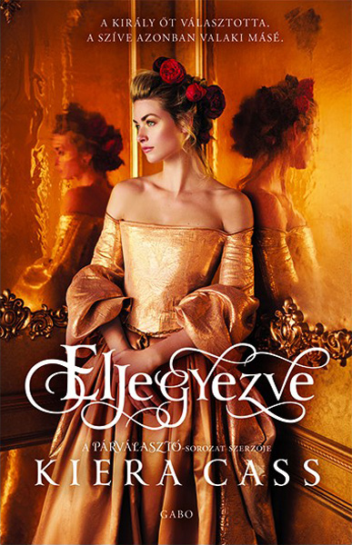 Kiera Cass - Eljegyezve [eKönyv: epub, mobi]