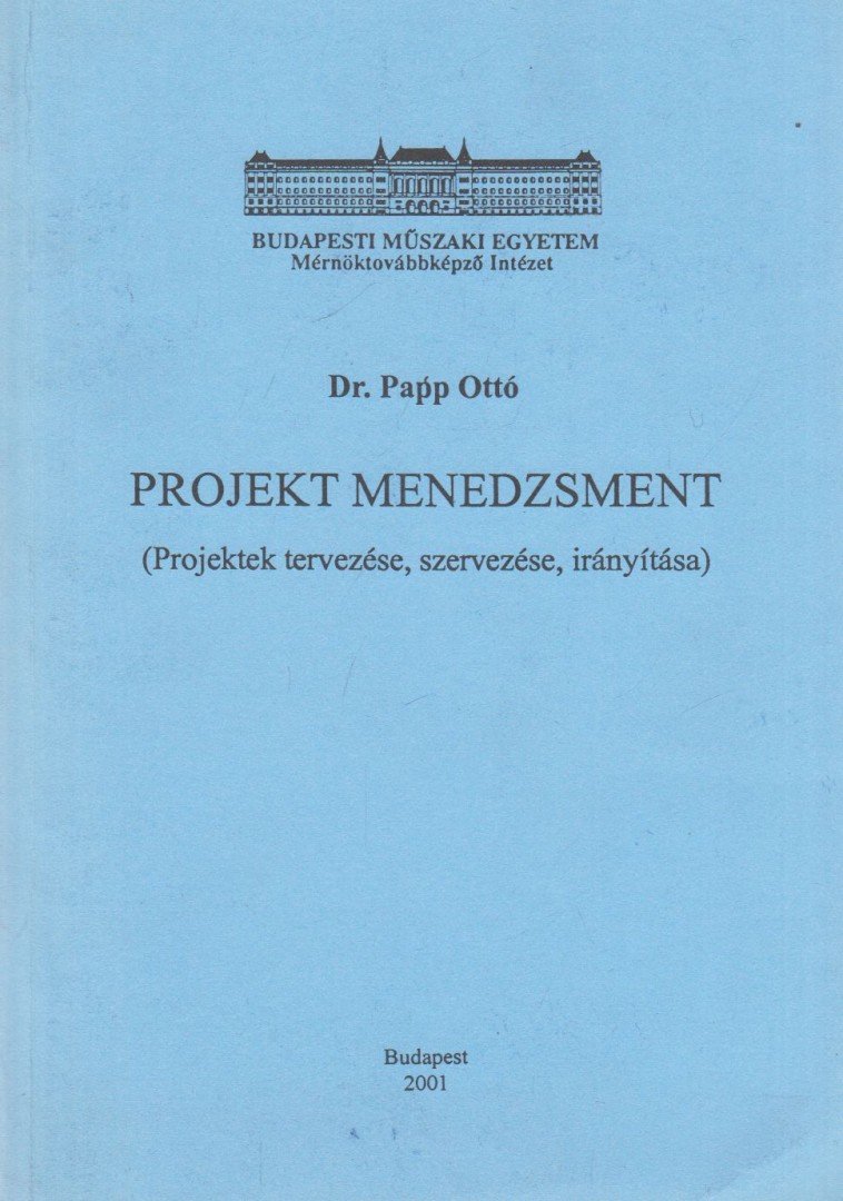 Papp Ottó - Projekt menedzsment [antikvár]