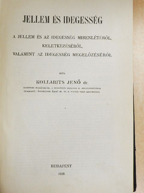 Dr. Kollarits Jenő - Jellem és idegesség [antikvár]