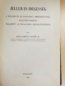 Dr. Kollarits Jenő - Jellem és idegesség [antikvár]