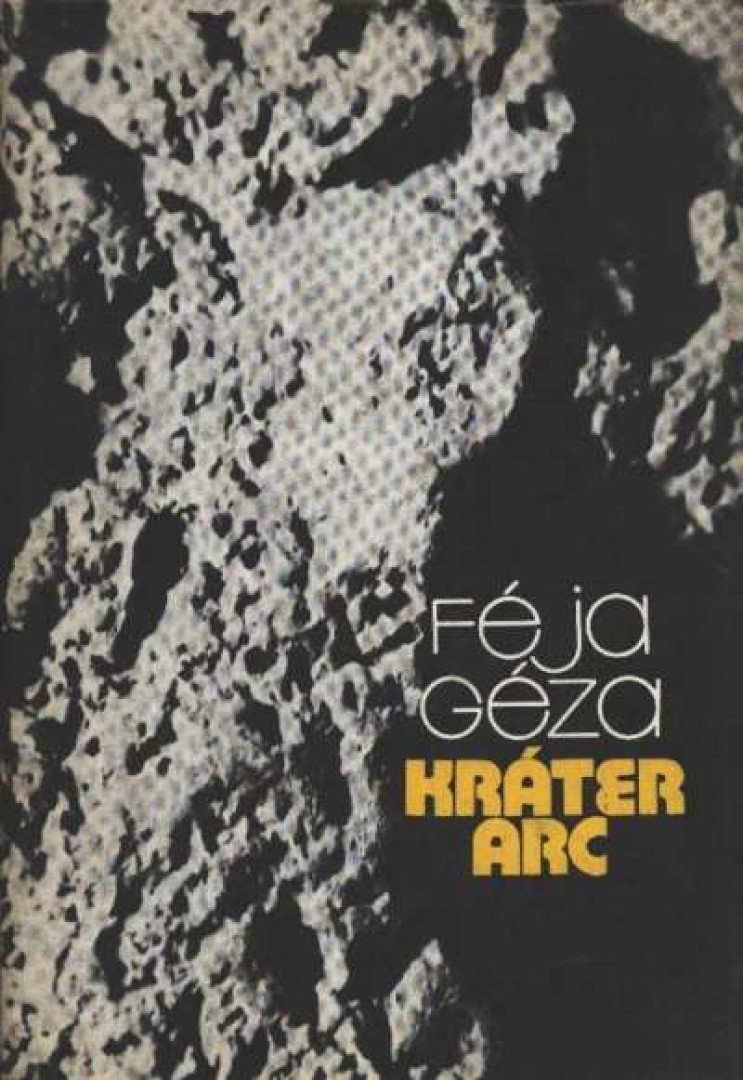 FÉJA GÉZA - Kráter arc [antikvár]