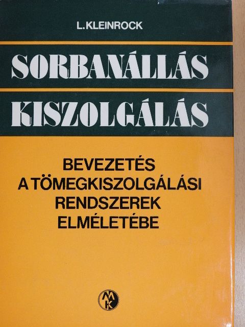 Leonard Kleinrock - Sorbanállás - kiszolgálás [antikvár]