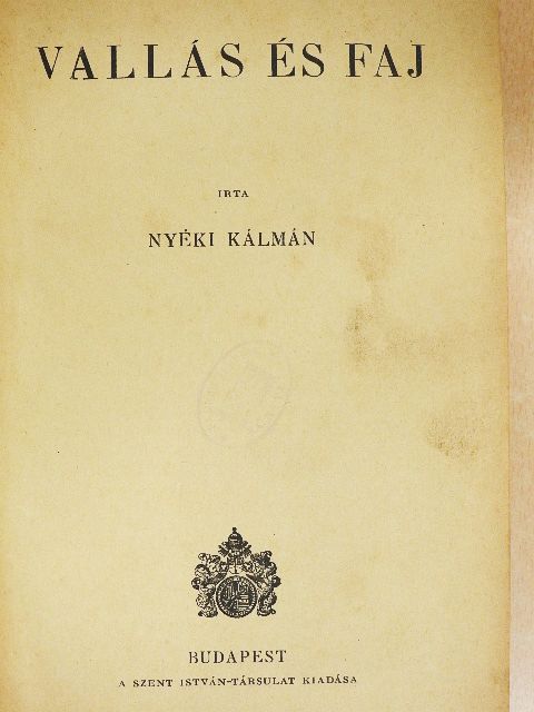 Nyéki Kálmán - Vallás és faj [antikvár]