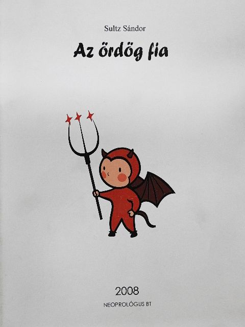 Sultz Sándor - Az ördög fia [antikvár]