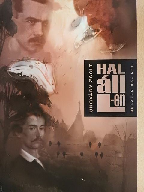 Ungváry Zsolt - Hal áll L-en [antikvár]