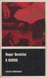 Roger Borniche - A banda [antikvár]