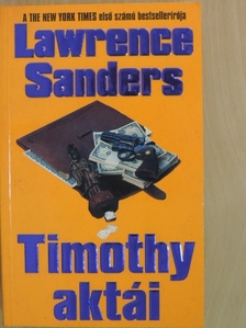 Lawrence Sanders - Timothy aktái [antikvár]