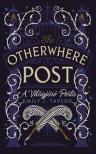 Emily J. Taylor - The Otherwhere Post - A Világjáró Posta [eKönyv: epub, mobi]