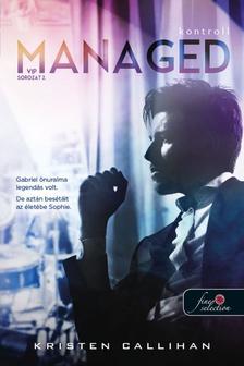 Kristen Callihan - Managed - Kontroll (VIP 2.) [szépséghibás]