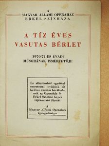 A tíz éves Vasutas bérlet 1970/71-es évadi műsorának ismertetője [antikvár]