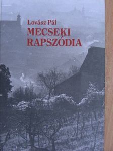 Lovász Pál - Mecseki rapszódia [antikvár]