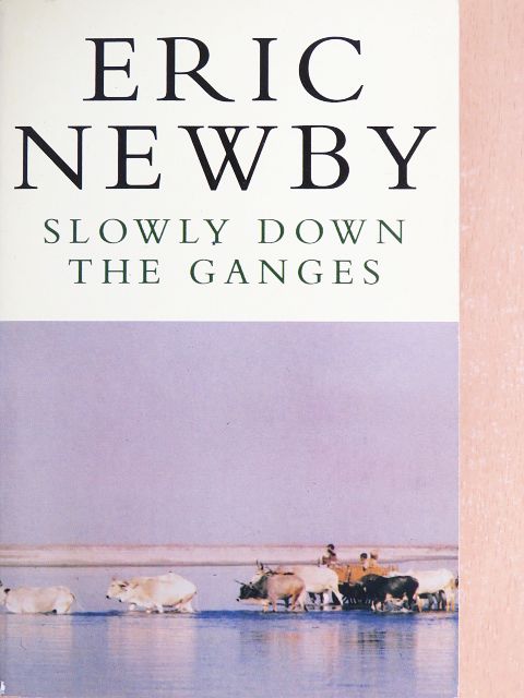 Slowly Down the Ganges [antikvár]