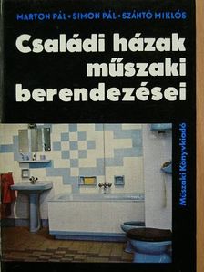 Marton Pál - Családi házak műszaki berendezései [antikvár]