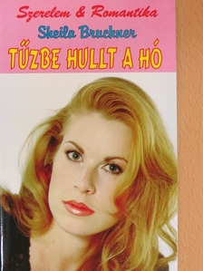 Sheila Bruckner - Tűzbe hullt a hó [antikvár]