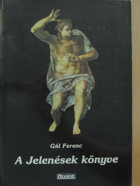 Gál Ferenc - A Jelenések könyve [antikvár]