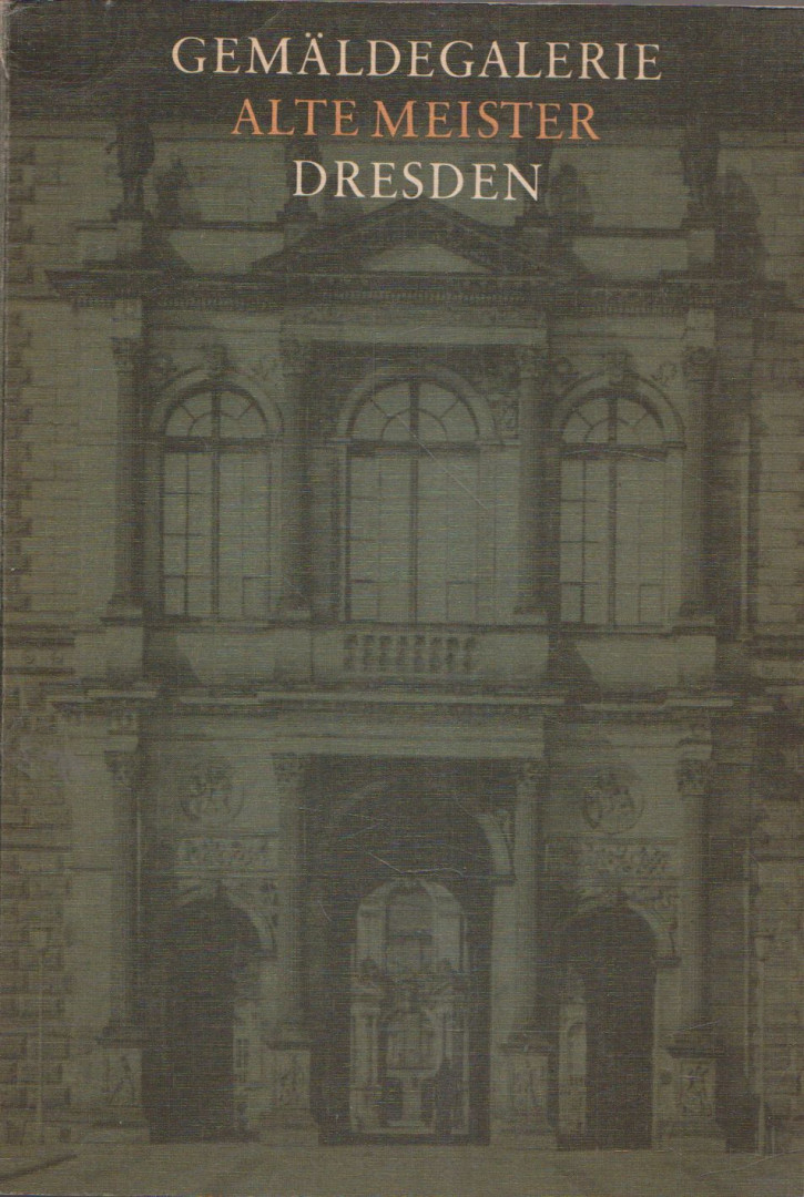 Dr. Angelo Walther (szerk.) - Gemäldegalerie Alte Meister Dresden [antikvár]