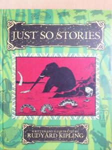 Rudyard Kipling - Just so Stories [antikvár]