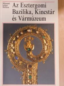 Cséfalvay Pál - Az Esztergomi Bazilika, Kincstár és Vármúzeum [antikvár]