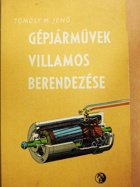 Tömösy M. Jenő - Gépjárművek villamos berendezése [antikvár]