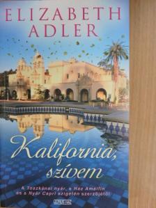 Elizabeth Adler - Kalifornia, szívem [antikvár]