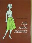 Feketéné Hajdú Erzsébet - Női szabó szakrajz [antikvár]