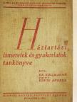Dr. Kollmanné Lemhényi Dávid Andrea - Háztartási ismeretek és gyakorlatok tankönyve [antikvár]