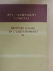 Bardócz István - Gépipari anyag- és gyártásismeret II. [antikvár]