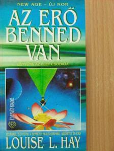 Louise L. Hay - Az erő benned van [antikvár]