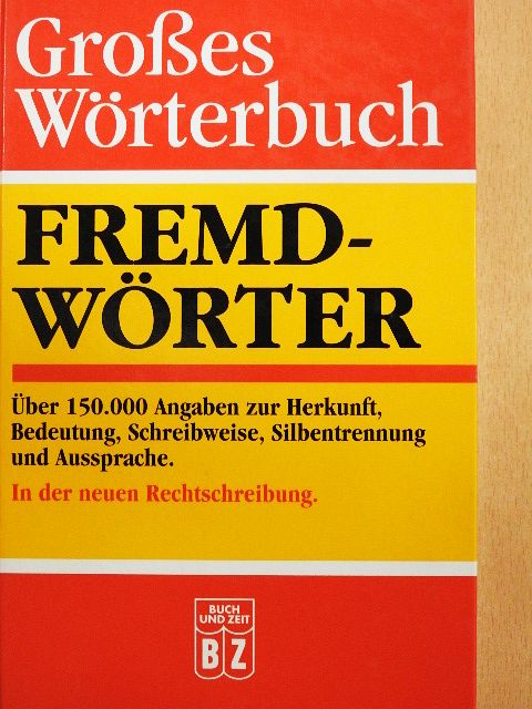 Großes Wörterbuch Fremdwörter [antikvár]