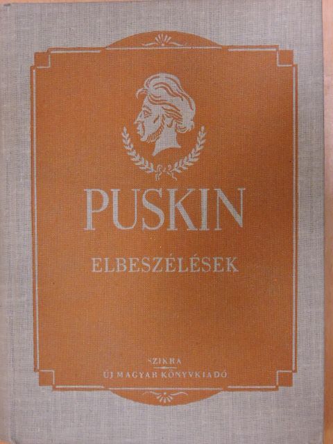 Alekszandr Szergejevics Puskin - Elbeszélések és egyéb prózai munkák [antikvár]