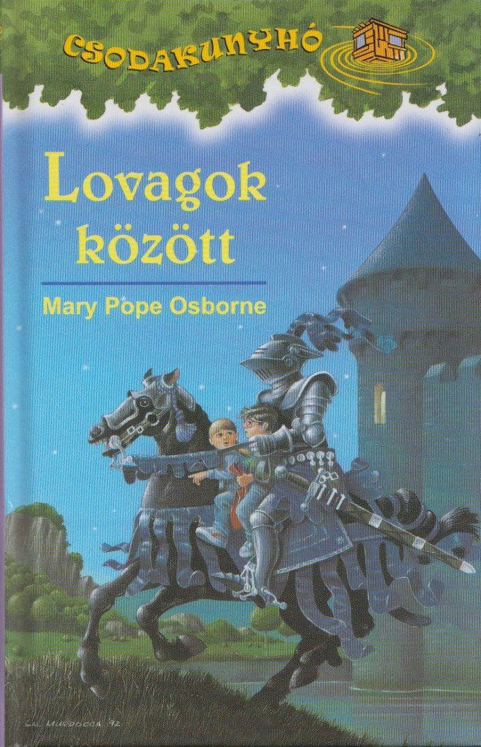 Mary Pope Osborne - Lovagok között [antikvár]