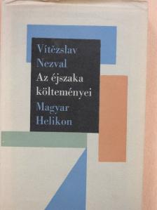 Vítézslav Nezval - Az éjszaka költeményei [antikvár]