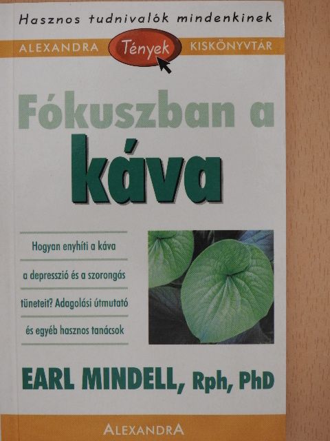 Earl Mindell - Fókuszban a káva [antikvár]