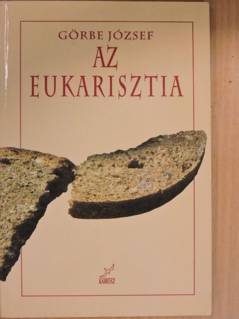 Görbe József - Az eukarisztia [antikvár]