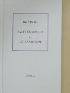 Bó Yin Rá - Saját ügyemben és az írásaimról [antikvár]