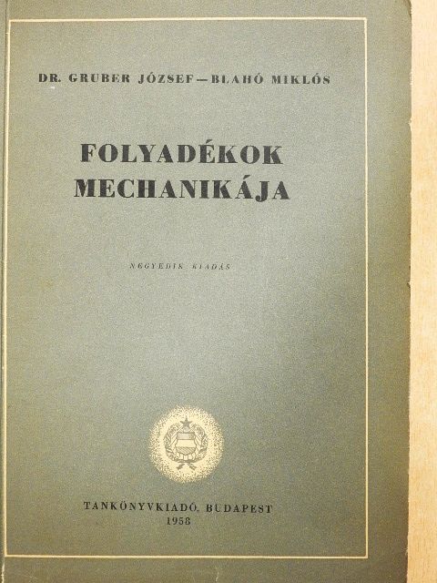 Blahó Miklós - Folyadékok mechanikája [antikvár]