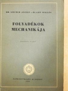 Blahó Miklós - Folyadékok mechanikája [antikvár]