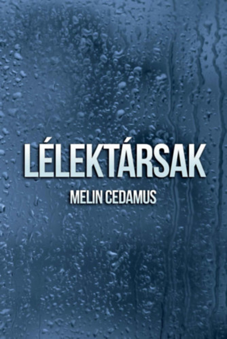 Melin Cedamus - Lélektársak [antikvár]
