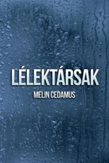 Melin Cedamus - Lélektársak [antikvár]