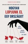 Willbour Theodor - Hogyan lopjunk el egy országot - Négy ország, három földrész, egy sors [eKönyv: epub, mobi]